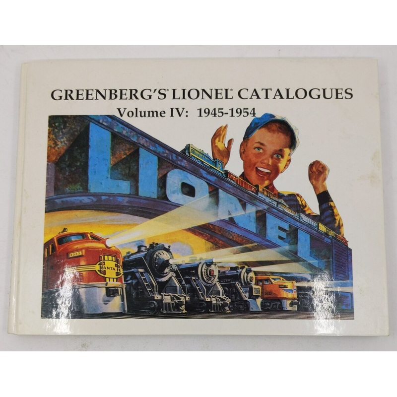 Greenberg’s Lionel Catalogues, Vol. IV Hardcover Book By Bruce C. Greenberg EX