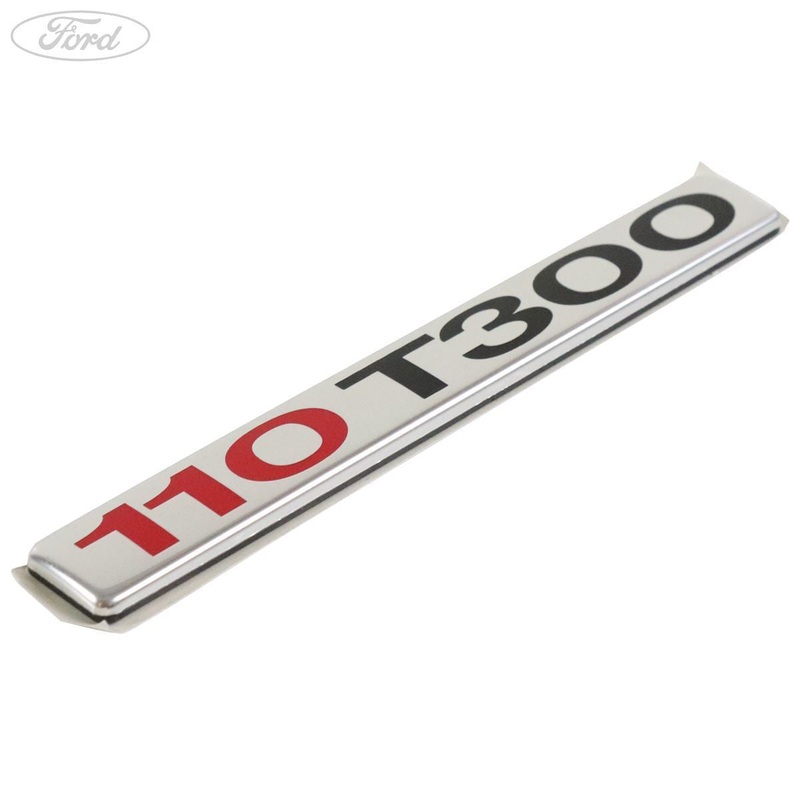 TRANSIT TAILGATE NAME PLATE BADGE EMBLEM 110 T300